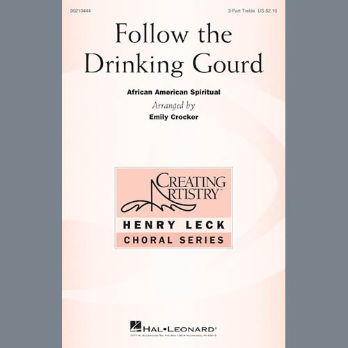 Emily Crocker, Follow The Drinkin' Gourd, 3-Part Treble