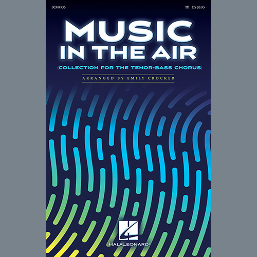 Emily Crocker, Music In The Air (Collection for the Tenor-Bass Chorus), TB Choir