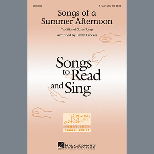 Traditional, Songs Of A Summer Afternoon (arr. Emily Crocker), 3-Part Treble