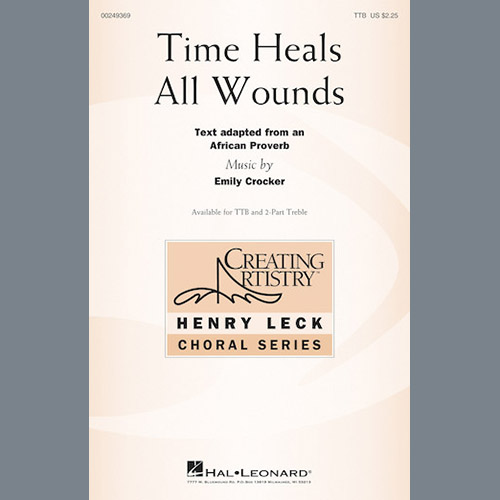 Emily Crocker, Time Heals All Wounds, 2-Part Choir