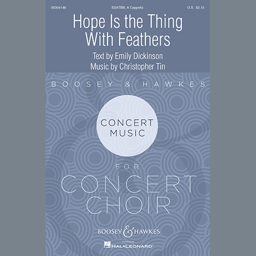 Emily Dickinson and Christopher Tin, Hope Is The Thing With Feathers, SATB Choir