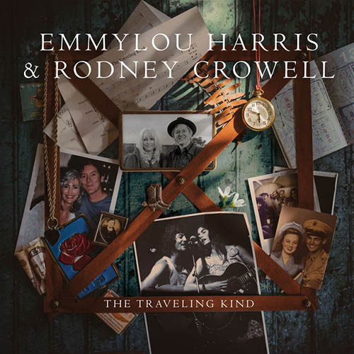 Emmylou Harris & Rodney Crowell, The Traveling Kind, Piano, Vocal & Guitar (Right-Hand Melody)