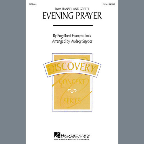 Engelbert Humperdinck, Evening Prayer (from Hansel And Gretel) (arr. Audrey Snyder), 2-Part Choir