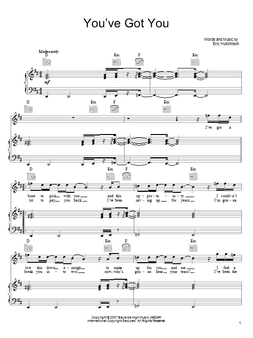 Eric Hutchinson You've Got You Sheet Music Notes & Chords for Piano, Vocal & Guitar (Right-Hand Melody) - Download or Print PDF Eric Hutchinson You've Got You Sheet Music Notes & Chords for Piano, Vocal & Guitar (Right-Hand Melody) - Download or Print PDF