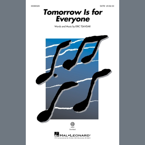 Eric Tsavdar, Tomorrow Is For Everyone, SATB Choir