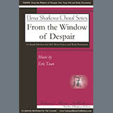 Download Eric Tuan From The Window Of Despair (6-part Treble) sheet music and printable PDF music notes