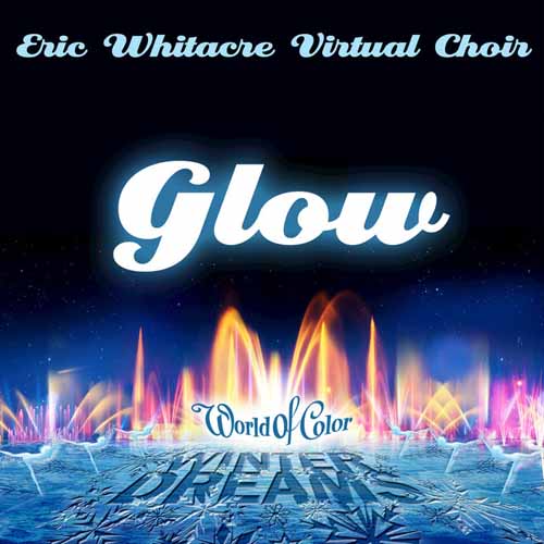 Eric Whitacre, Glow (arr. Emily Crocker), SSA Choir