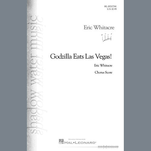 Eric Whitacre, Godzilla Eats Las Vegas!, SATB Choir