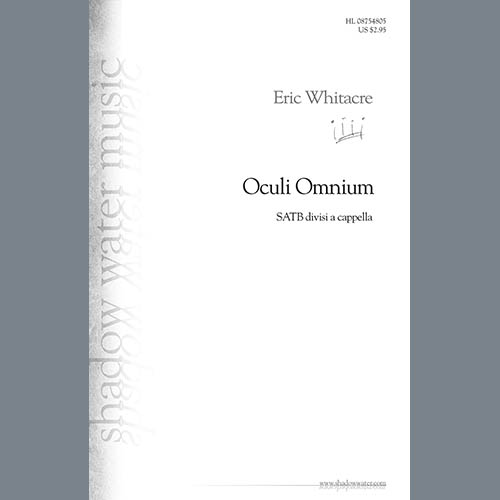 Eric Whitacre, Oculi Omnium, Choir