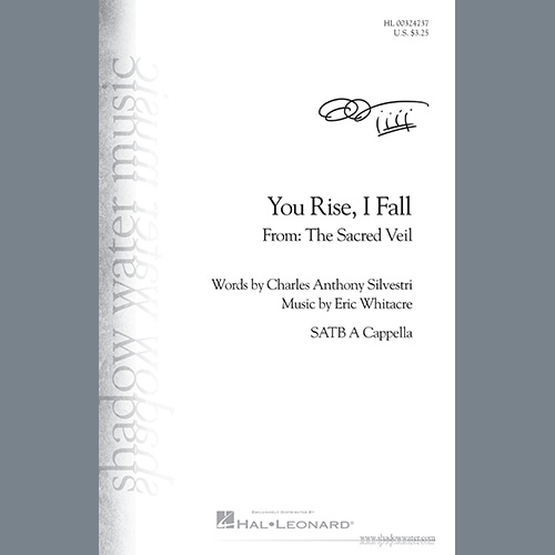 Eric Whitacre, You Rise, I Fall (from The Sacred Veil), SATB Choir