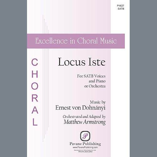 Ernest von Dohnányi, Locus Iste (Blessed God) (Graduale #4, from Opus 3) (adapted by Matthew Armstrong), SATB Choir