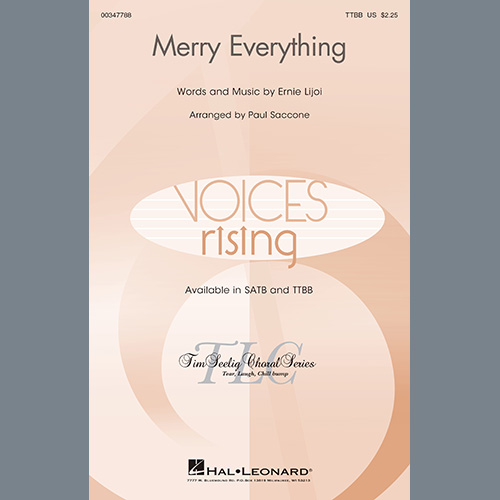 Ernie Lijoi, Merry Everything (arr. Paul Saccone), TTBB Choir