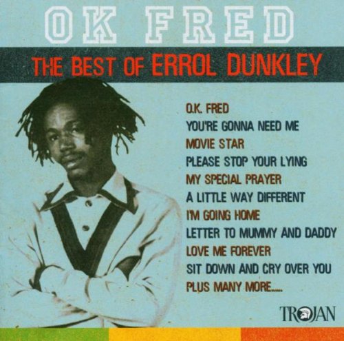 Errol Dunkley, OK Fred, Lyrics & Chords