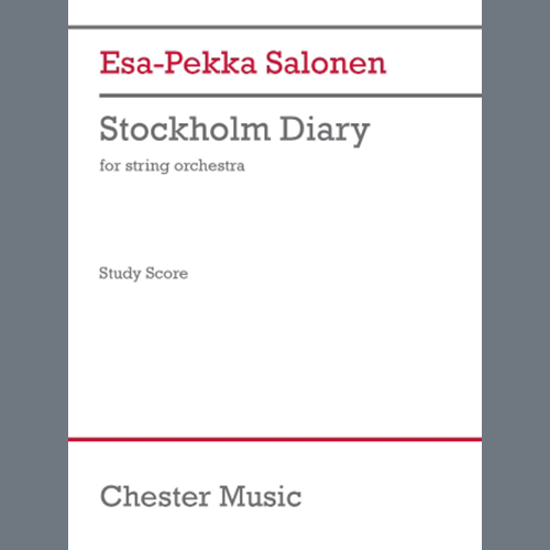 Esa-Pekka Salonen, Stockholm Diary (Study Score), String Ensemble