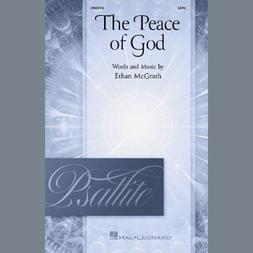 Ethan McGrath, The Peace Of God, SATB Choir