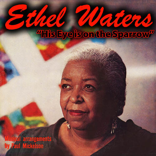 Ethel Waters, His Eye Is On The Sparrow, Lead Sheet / Fake Book