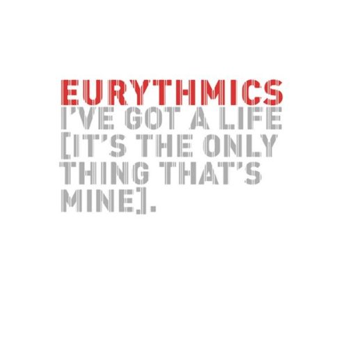 Eurythmics, I've Got A Life, Piano, Vocal & Guitar (Right-Hand Melody)