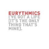Download Eurythmics I've Got A Life sheet music and printable PDF music notes