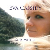 Download Eva Cassidy Somewhere sheet music and printable PDF music notes
