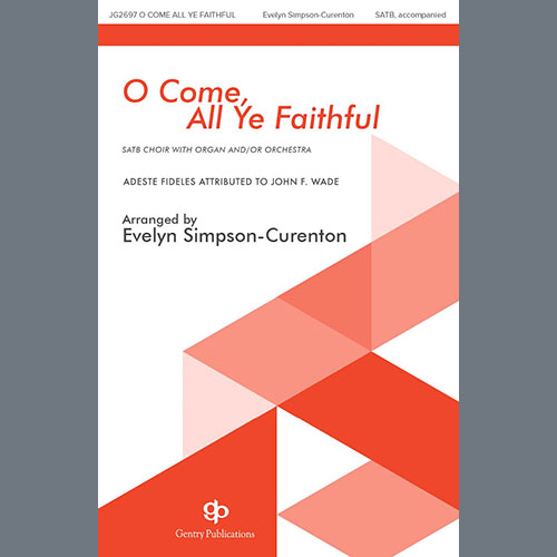 Evelyn Simpson-Curenton, O Come All Ye Faithful, SATB Choir