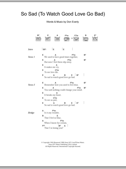 The Everly Brothers So Sad (To Watch Good Love Go Bad) Sheet Music Notes & Chords for Lyrics & Chords - Download or Print PDF