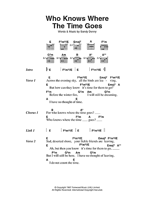Preview Fairport Convention Who Knows Where The Time Goes Folk sheet music, notes and chords for Lyrics & Chords, SKU: 49373 Who Knows Where The Time Goes sheet music