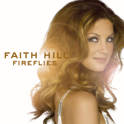 Faith Hill, The Lucky One, Piano, Vocal & Guitar (Right-Hand Melody)