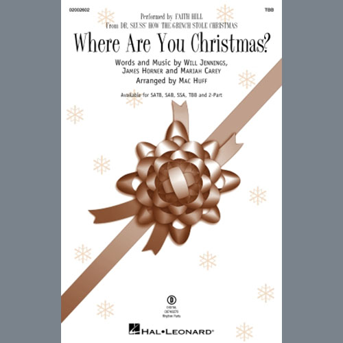 Faith Hill, Where Are You Christmas? (from Dr. Seuss' How The Grinch Stole Christmas) (arr. Mac Huff), TBB Choir
