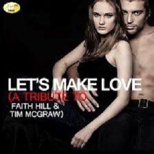 Faith Hill with Tim McGraw, Let's Make Love, Piano, Vocal & Guitar (Right-Hand Melody)