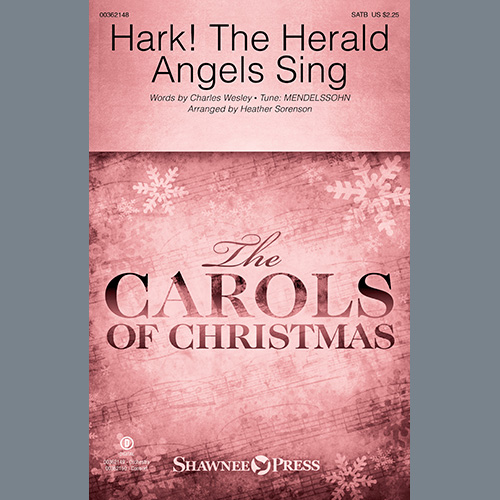 Felix Mendelssohn, Hark! The Herald Angels Sing (arr. Heather Sorenson), SATB Choir