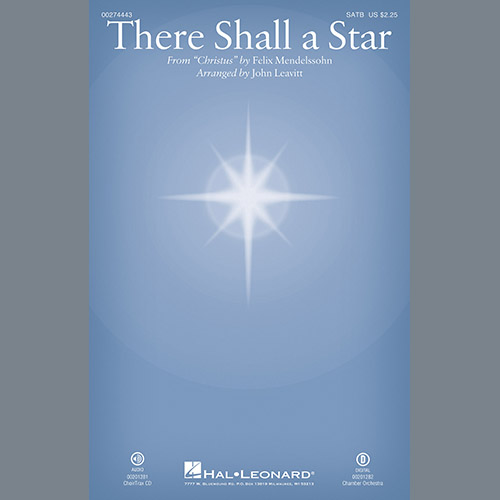 Felix Mendelssohn Felix Mendelssohn, There Shall a Star (arr. John Leavitt) - Flute 1, Choir Instrumental Pak