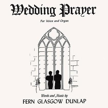 Fern G. Dunlap, Wedding Prayer, Piano, Vocal & Guitar Chords (Right-Hand Melody)