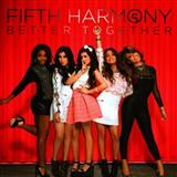 Download Fifth Harmony Miss Movin' On sheet music and printable PDF music notes
