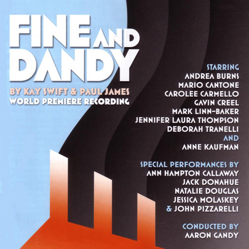 Kay Swift & Paul James Kay Swift & Paul James, Fine And Dandy (from the musical Fine and Dandy), Piano & Vocal