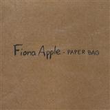 Download Fiona Apple Paper Bag sheet music and printable PDF music notes