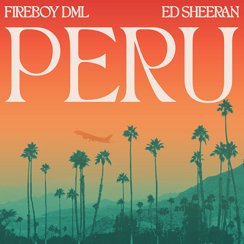 Fireboy DML & Ed Sheeran, Peru, Really Easy Piano