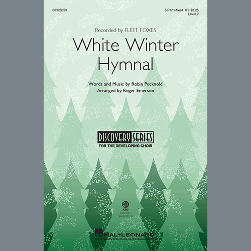 Fleet Foxes, White Winter Hymnal (arr. Roger Emerson), 3-Part Mixed Choir