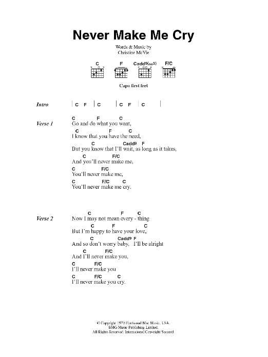 Fleetwood Mac Never Make Me Cry Sheet Music Notes & Chords for Lyrics & Chords - Download or Print PDF Fleetwood Mac Never Make Me Cry Sheet Music Notes & Chords for Lyrics & Chords - Download or Print PDF