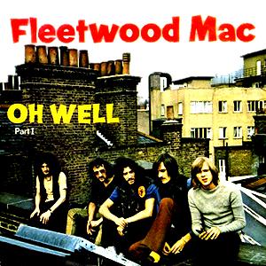 Fleetwood Mac, Oh Well Part 1, Guitar Tab