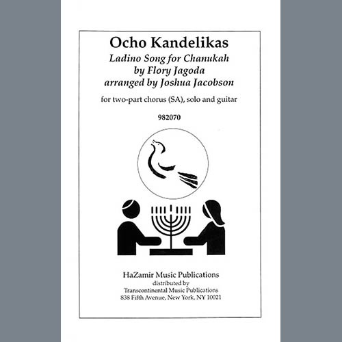 Flory Jagoda, Ocho Kandelikas (arr. Joshua Jacobson), Choir