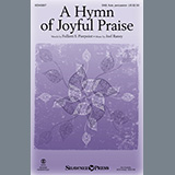 Download Folliott Pierpoint and Joel Raney A Hymn Of Joyful Praise sheet music and printable PDF music notes