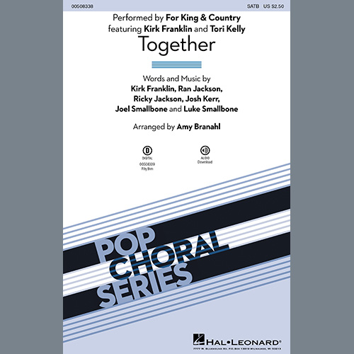 for KING & COUNTRY, Together (feat. Kirk Franklin and Tori Kelly) (arr. Amy Branahl), SATB Choir