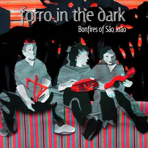 Forro In The Dark, Forrowest, Piano, Vocal & Guitar (Right-Hand Melody)