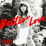 Download Foxes Better Love sheet music and printable PDF music notes