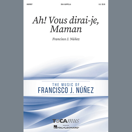 Francisco J. Núñez, Ah! Vous dirai-je, Maman, SSA Choir