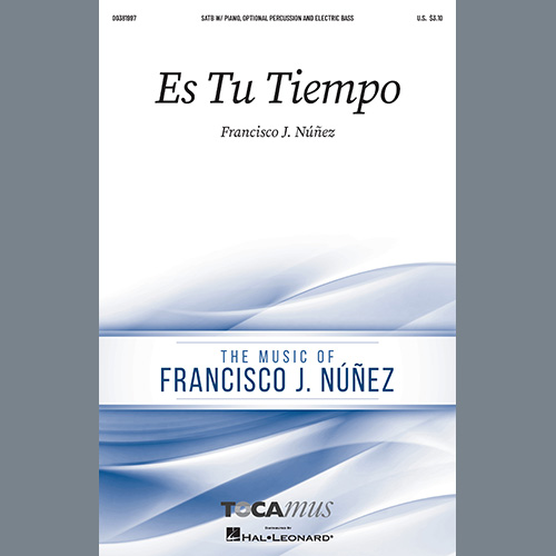 Francisco J. Núñez, Es Tu Tiempo, SATB Choir