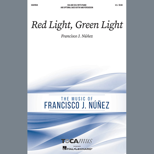 Francisco J. Núñez, Red Light, Green Light, SSA Choir