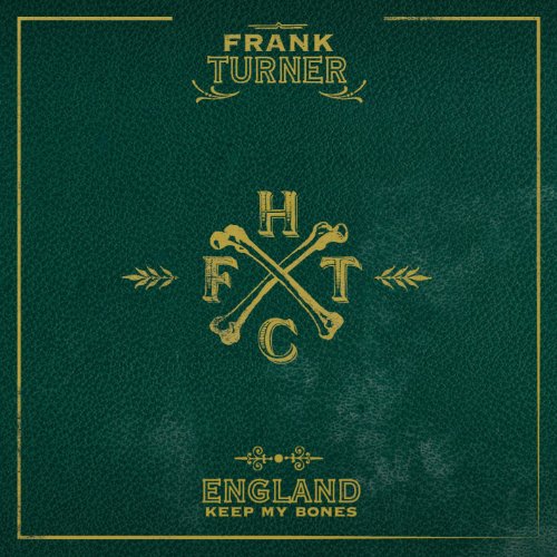 Frank Turner, I Still Believe, Lyrics & Chords