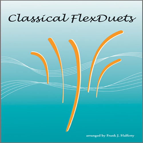 Frank J. Halferty Frank J. Halferty, Classical FlexDuets - Flute, Wind Ensemble