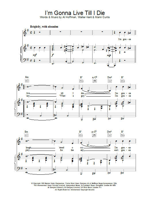 Preview Frank Sinatra I'm Gonna Live Till I Die Pop sheet music, notes and chords for Piano, Vocal & Guitar (Right-Hand Melody), SKU: 81281 I'm Gonna Live Till I Die sheet music